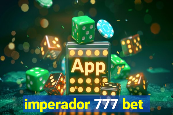 imperador 777 bet